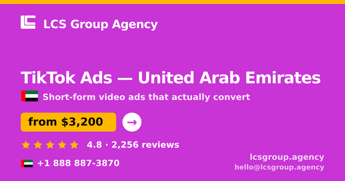 TikTok Ads in Abu Dhabi — from $3,200/mo, rated 4.6/5 by 1662 clients. LCS Group Agency.