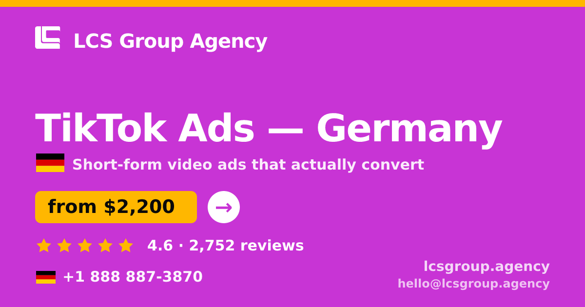 TikTok Ads in Germany — from $3,000/mo, rated 4.9/5 by 3238 clients. LCS Group Agency.
