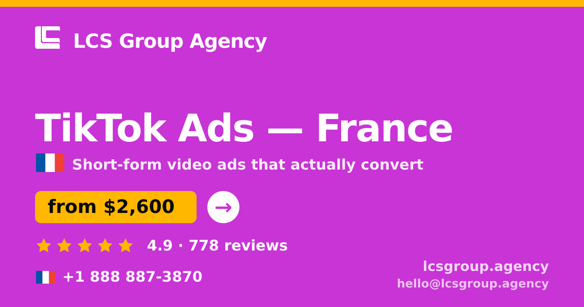 TikTok Ads in Paris — from $2,700/mo, rated 4.7/5 by 1130 clients. LCS Group Agency.