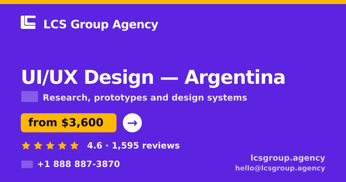 UI/UX Design in Argentina — from $3,600, rated 4.6/5 by 1595 clients. LCS Group Agency.