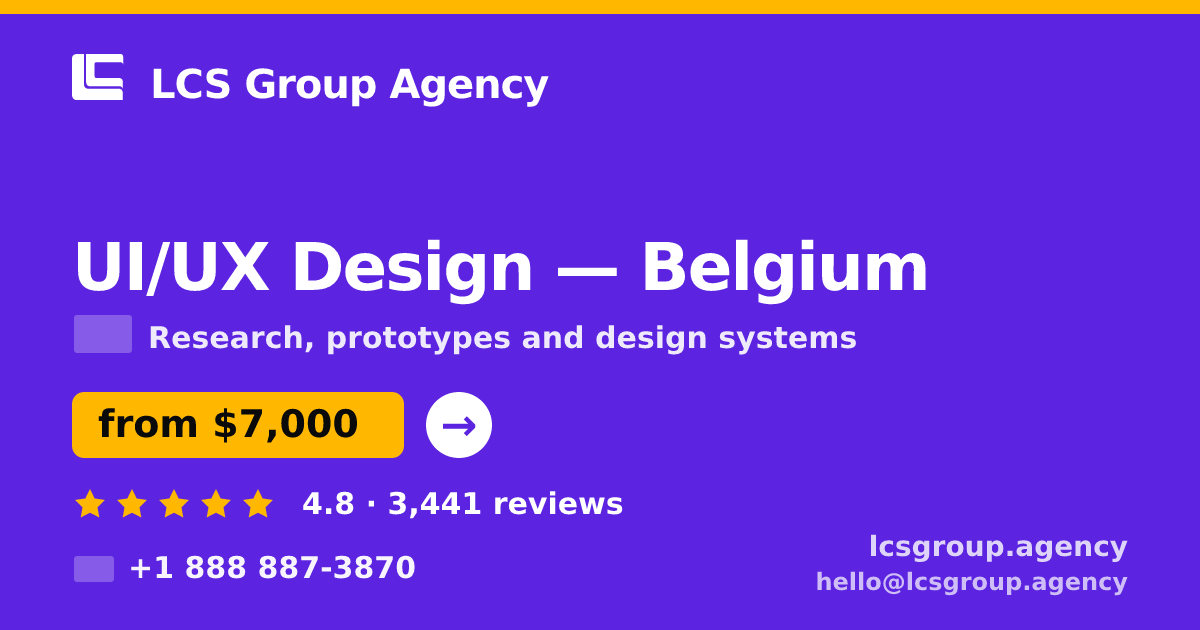 UI/UX Design in Belgium — from $7,000, rated 4.8/5 by 3441 clients. LCS Group Agency.