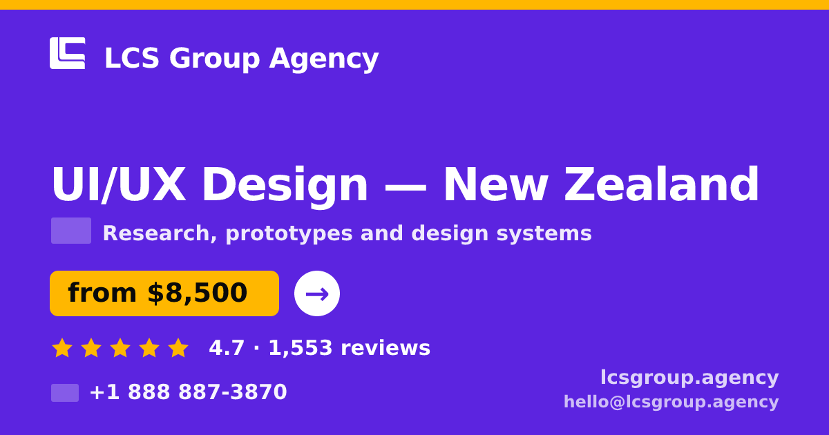 UI/UX Design in New Zealand — from $8,500, rated 4.7/5 by 1553 clients. LCS Group Agency.