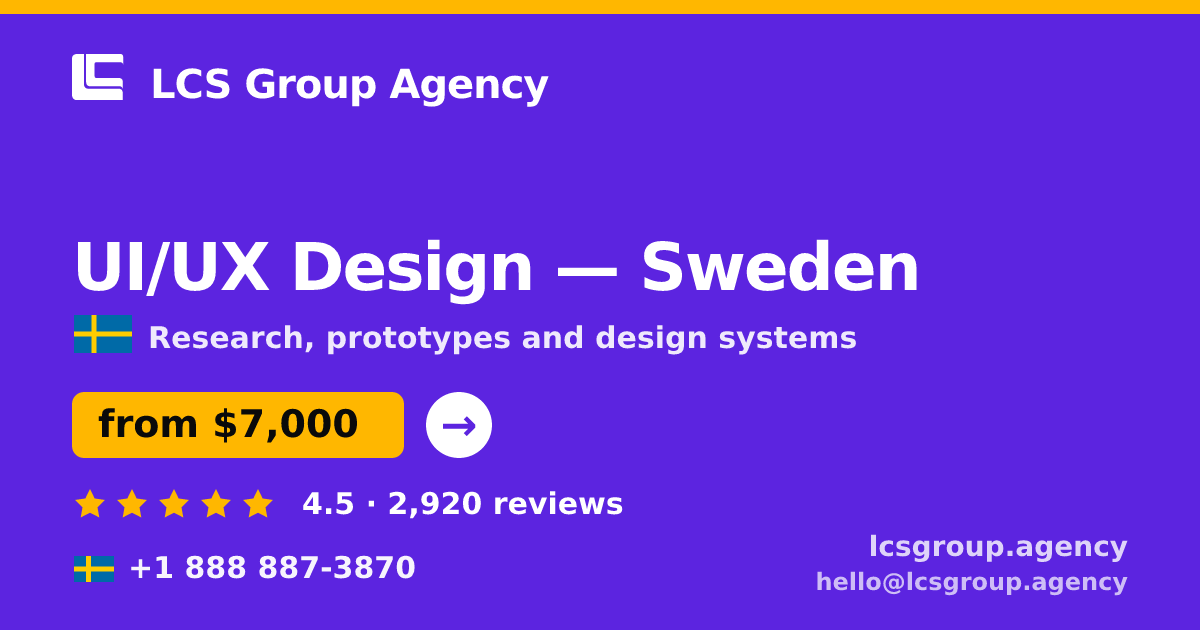 UI/UX Design in Stockholm — from $9,900, rated 5/5 by 2255 clients. LCS Group Agency.