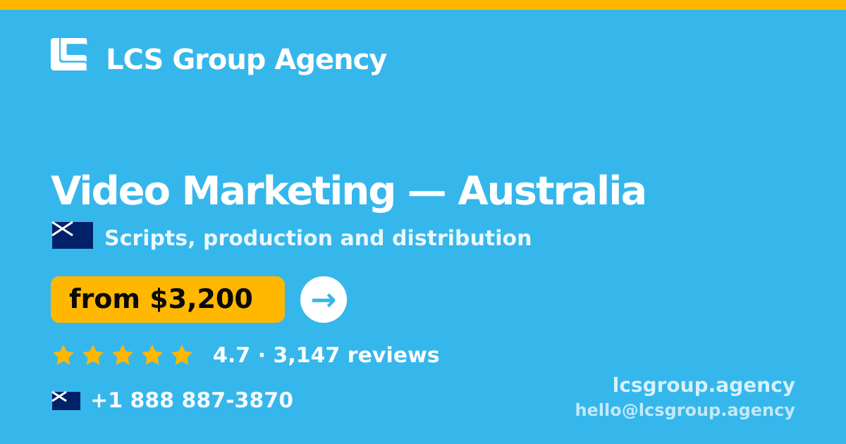 Video Marketing in Australia — from $3,200, rated 4.7/5 by 3147 clients. LCS Group Agency.