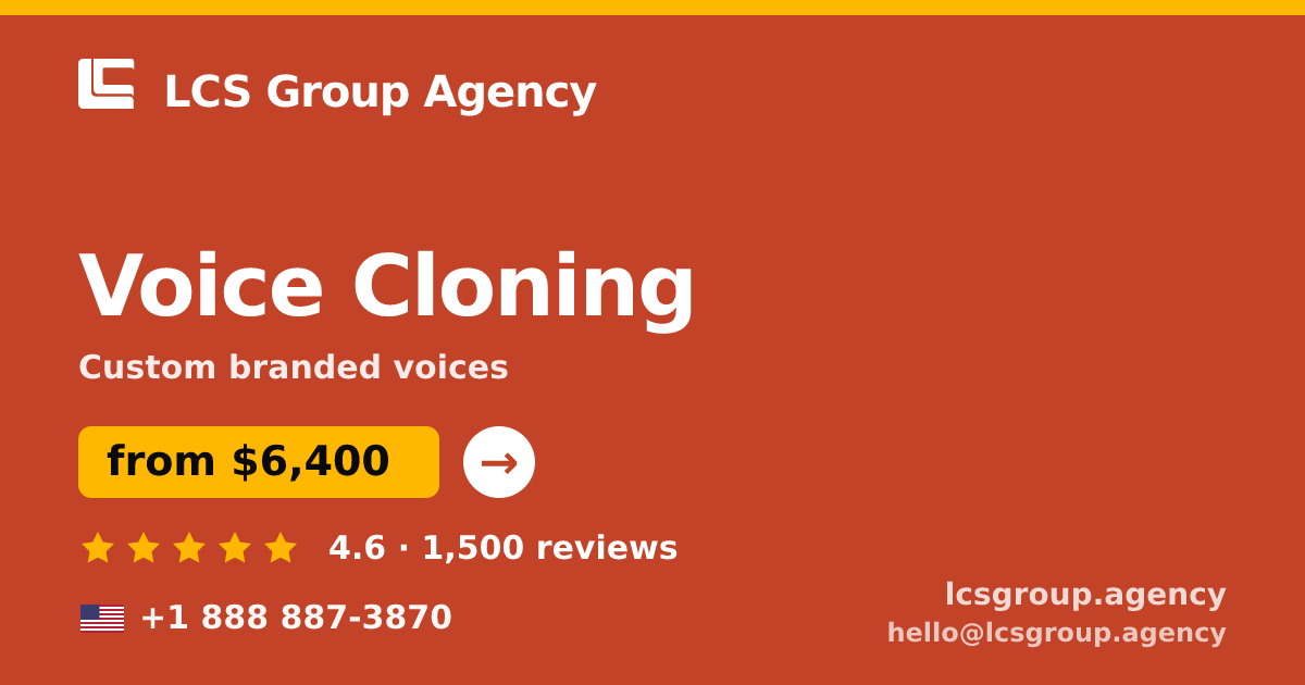 Voice Cloning in the USA — from $6,400, rated 4.6/5 by 1500 clients. LCS Group Agency.