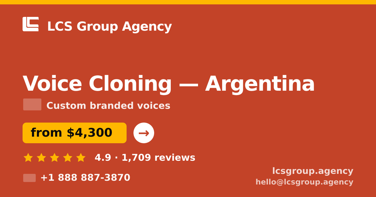 Voice Cloning in Argentina — from $4,300, rated 4.9/5 by 1709 clients. LCS Group Agency.