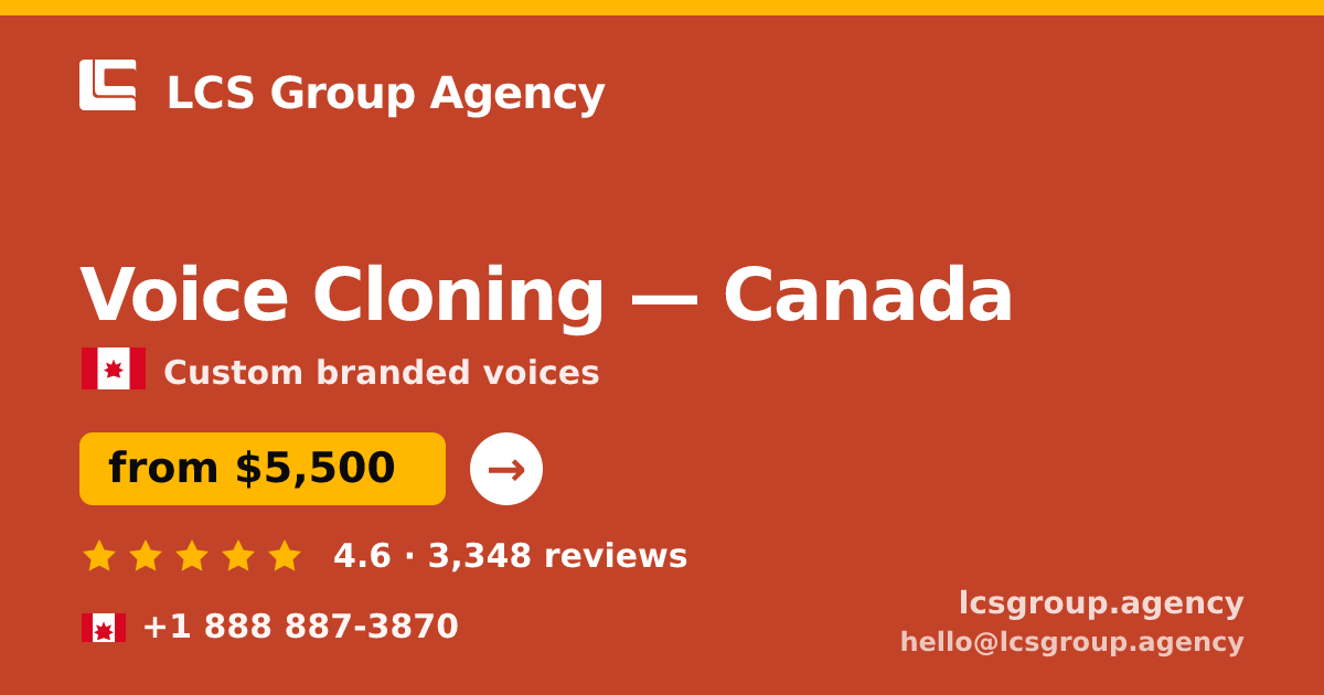 Voice Cloning in Montreal — from $4,800, rated 4.5/5 by 1015 clients. LCS Group Agency.