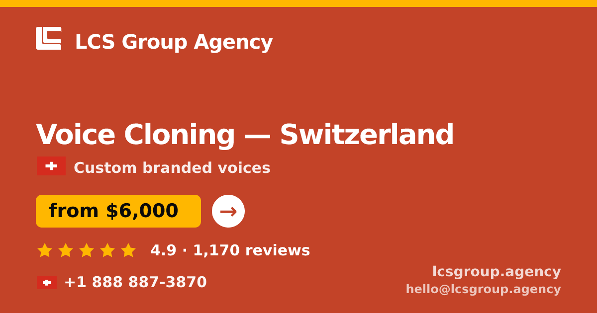 Voice Cloning in Basel — from $8,700, rated 4.7/5 by 1984 clients. LCS Group Agency.