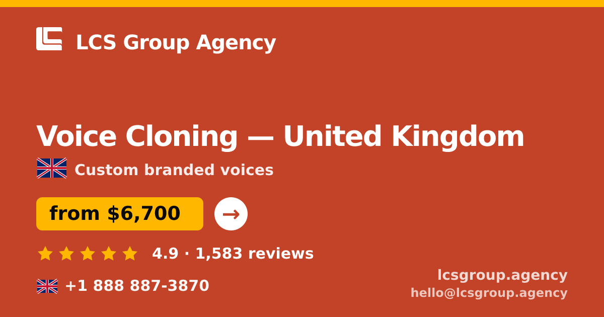 Voice Cloning in United Kingdom — from $6,700, rated 4.9/5 by 1583 clients. LCS Group Agency.