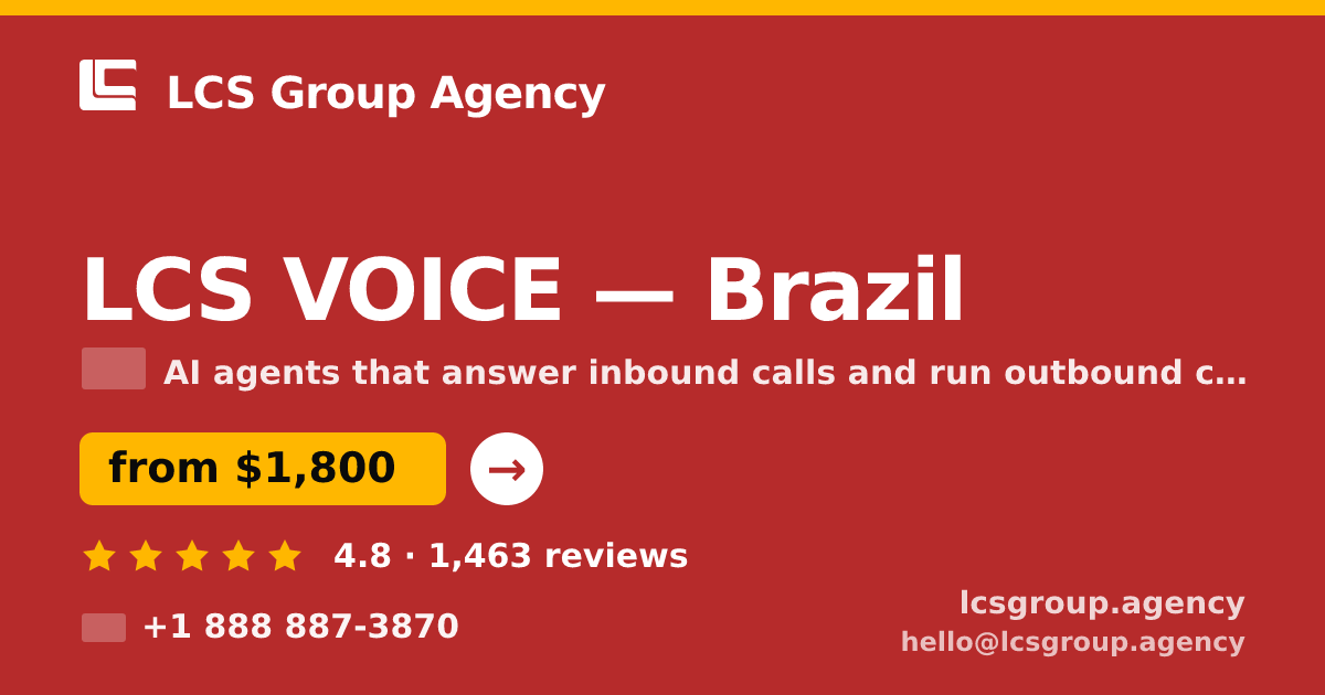 LCS VOICE in Brazil — from $1,800/mo, rated 4.8/5 by 1463 clients. LCS Group Agency.