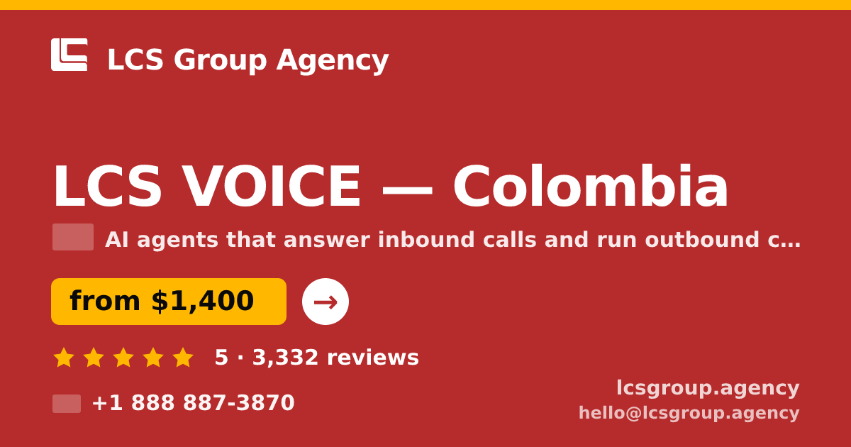 LCS VOICE in Colombia — from $1,400/mo, rated 5/5 by 3332 clients. LCS Group Agency.