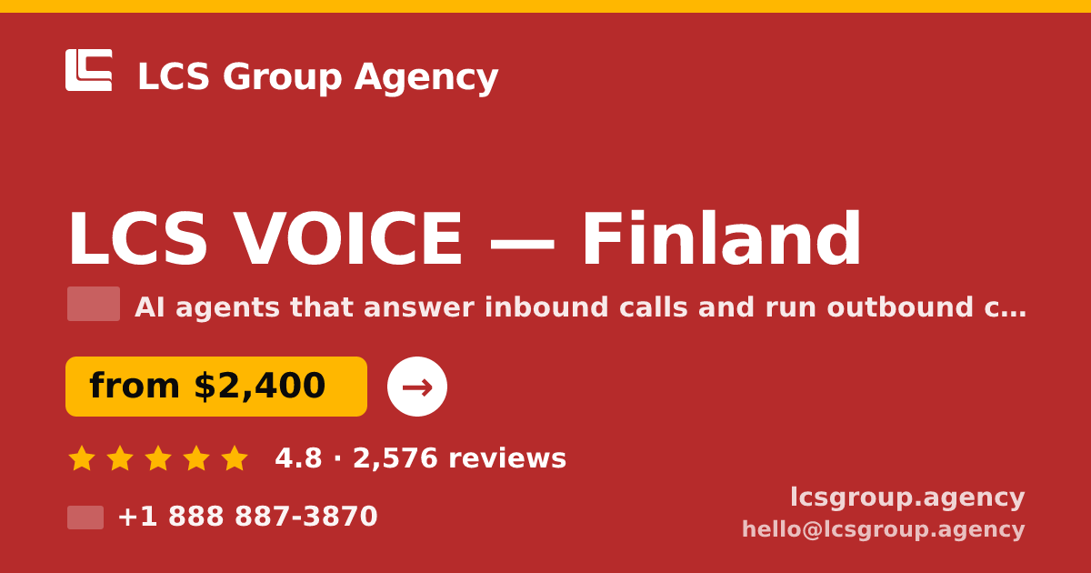 LCS VOICE in Finland — from $2,400/mo, rated 4.8/5 by 2576 clients. LCS Group Agency.