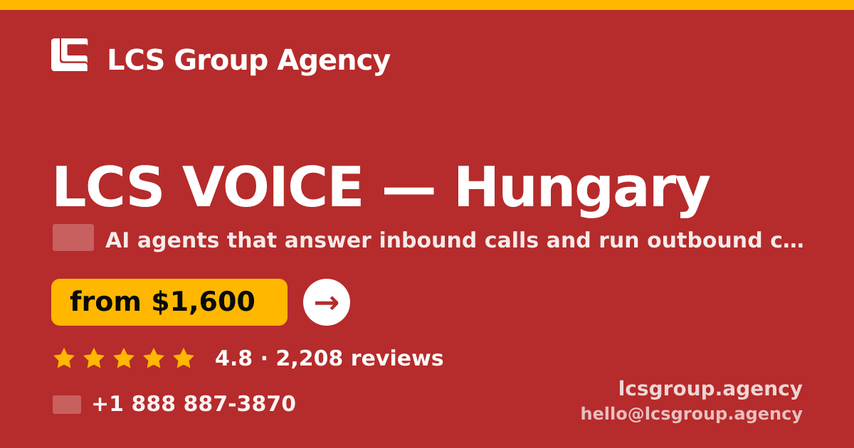 LCS VOICE in Hungary — from $1,600/mo, rated 4.8/5 by 2208 clients. LCS Group Agency.