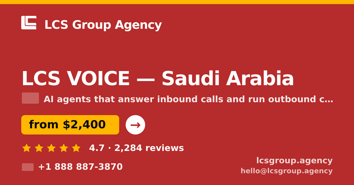 LCS VOICE in Saudi Arabia — from $2,400/mo, rated 4.7/5 by 2284 clients. LCS Group Agency.