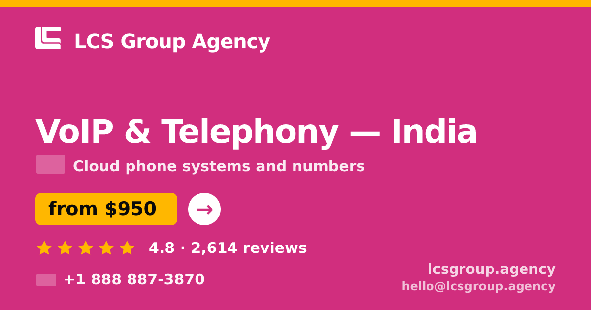 VoIP & Telephony in Delhi — from $450/mo, rated 4.9/5 by 632 clients. LCS Group Agency.