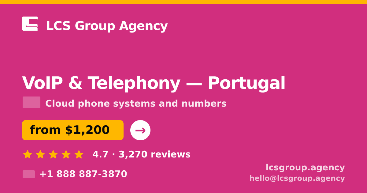 VoIP & Telephony in Braga — from $1,200/mo, rated 4.8/5 by 1798 clients. LCS Group Agency.