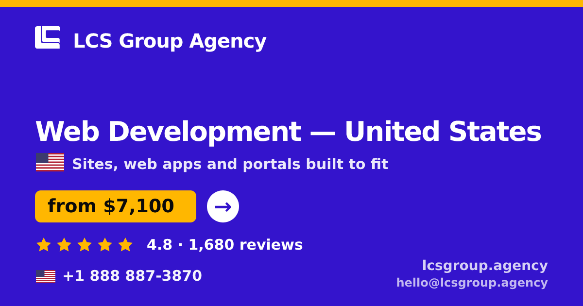 Web Development in United States — from $7,100, rated 4.8/5 by 1680 clients. LCS Group Agency.