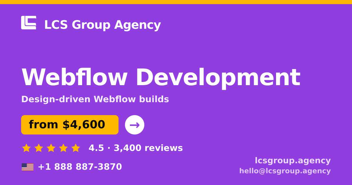 Webflow Development in the USA — from $4,600, rated 4.5/5 by 3400 clients. LCS Group Agency.