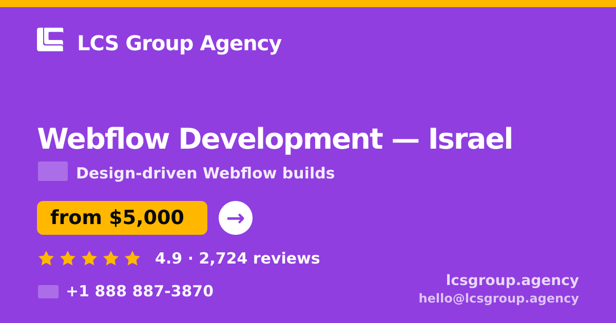 Webflow Development in Tel Aviv — from $5,000, rated 5/5 by 1212 clients. LCS Group Agency.
