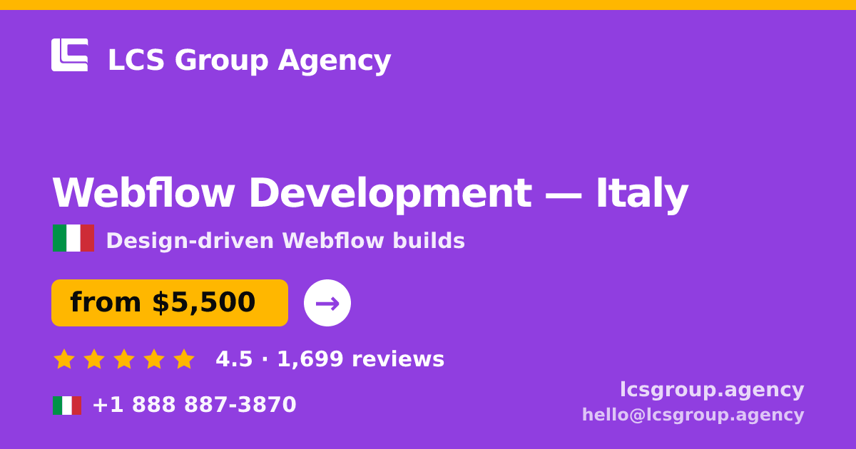Webflow Development in Italy — from $5,500, rated 4.5/5 by 1699 clients. LCS Group Agency.