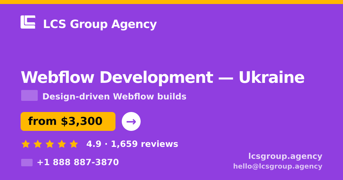 Webflow Development in Ukraine — from $3,300, rated 4.9/5 by 1659 clients. LCS Group Agency.