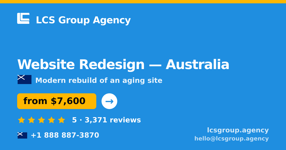 Website Redesign in Australia — from $7,600, rated 5/5 by 3371 clients. LCS Group Agency.
