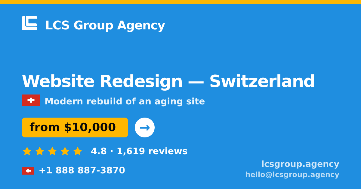 Website Redesign in Geneva — from $12,000, rated 4.9/5 by 2385 clients. LCS Group Agency.
