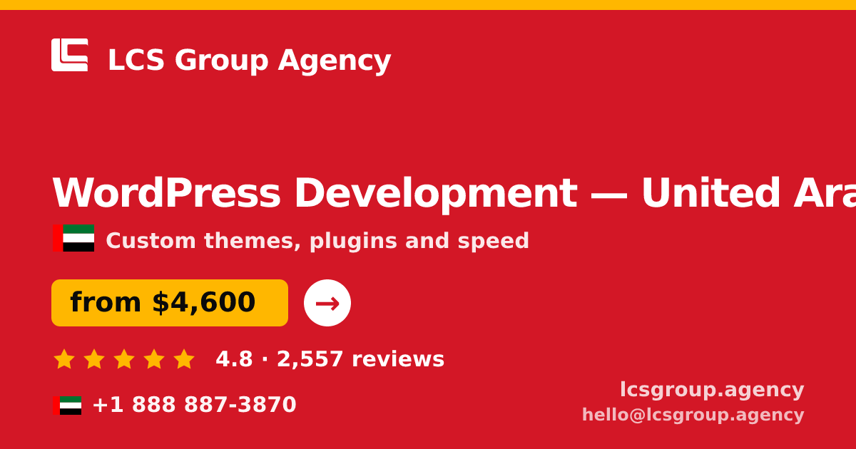 WordPress Development in United Arab Emirates — from $4,600, rated 4.8/5 by 2557 clients. LCS Group Agency.