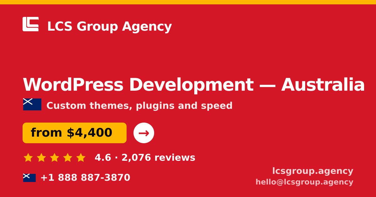 WordPress Development in Australia — from $4,400, rated 4.6/5 by 2076 clients. LCS Group Agency.