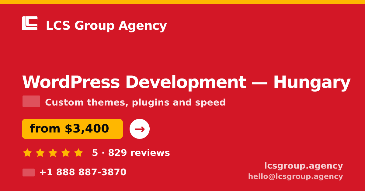 WordPress Development in Hungary — from $3,400, rated 5/5 by 829 clients. LCS Group Agency.