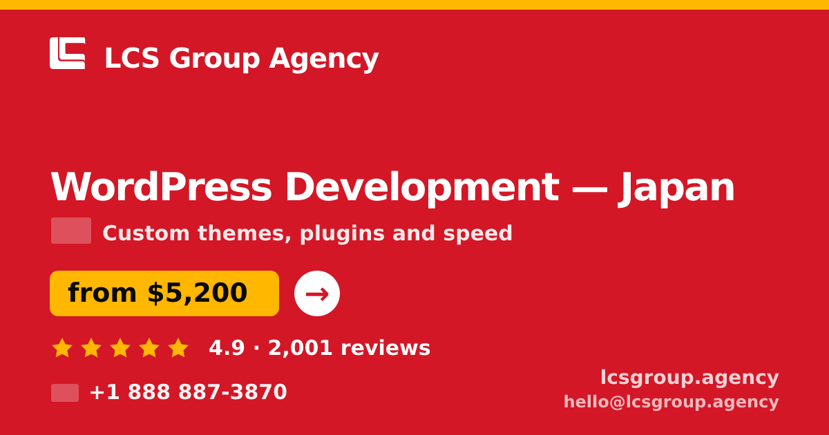 WordPress Development in Japan — from $5,200, rated 4.9/5 by 2001 clients. LCS Group Agency.
